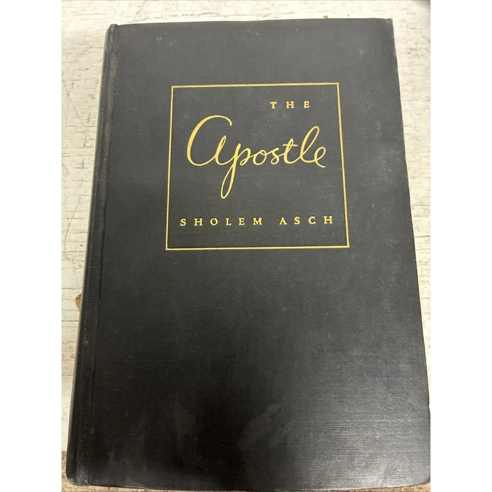 The Apostle by Sholem Asch Hardcover G.P. Putnam's Sons 1943 Religion